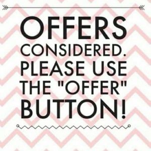 Make me an offer, all prices are flexible!